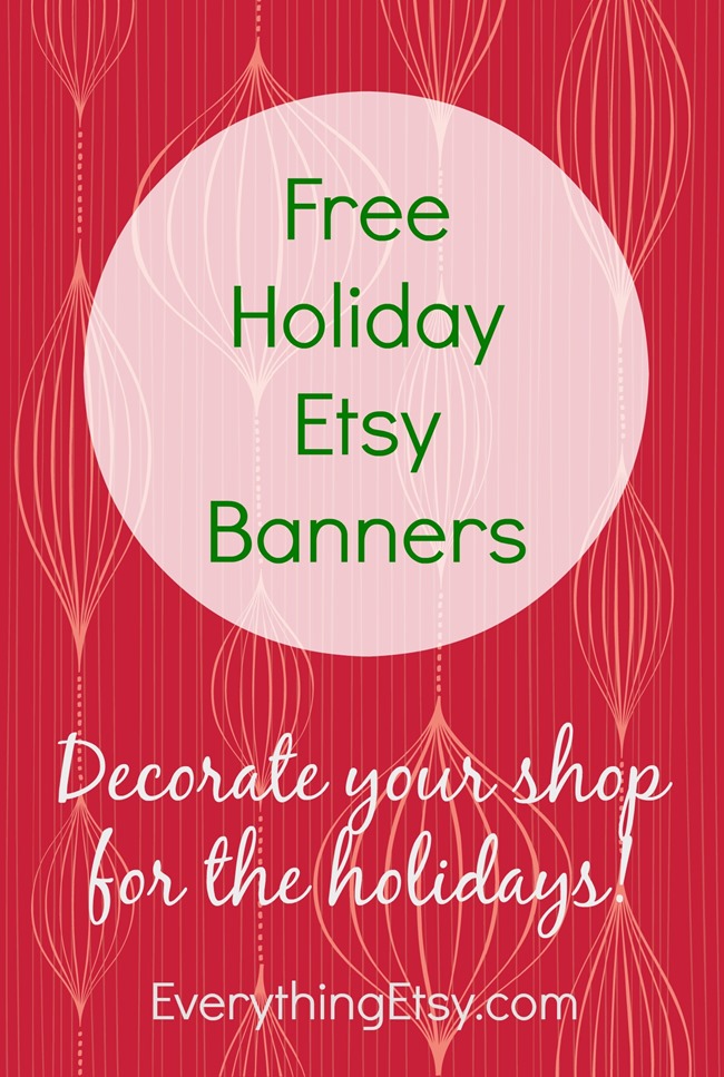 Free Holiday Etsy Banners on EverythingEtsy.com