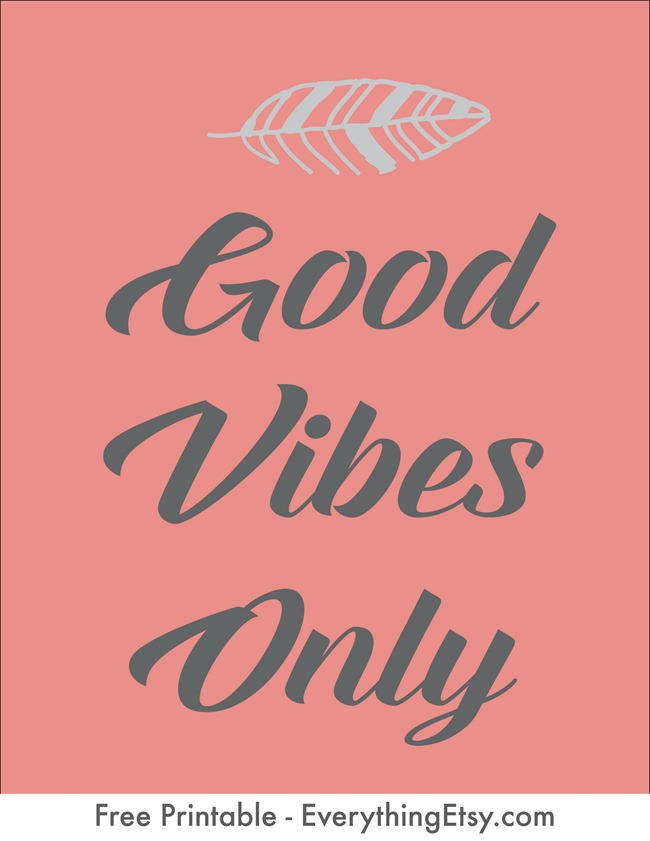 Good Vibes Only - Free Printable - EverythingEtsy.com
