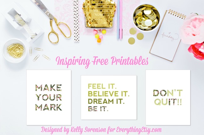 Inspiring Free Printables designed by Kelly Sorenson for EverythingEtsy.com - decorate your desk!