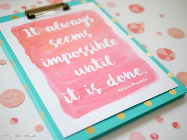 It always seems impossible until it is done - everythingetsy.com