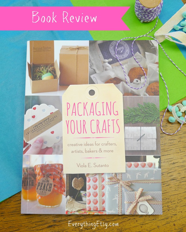 Packaging Your Crafts Book Review on EverythingEtsy.com